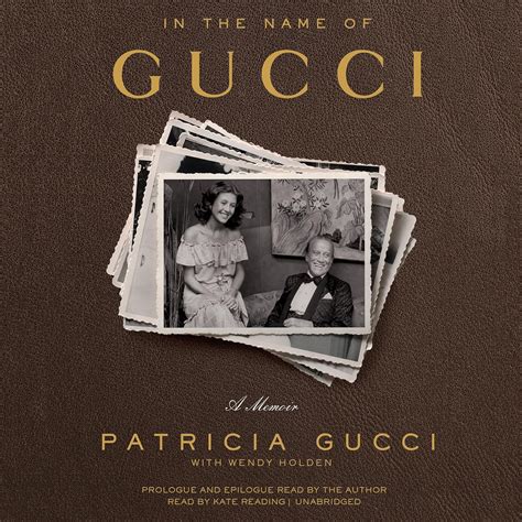 In the Name of Gucci: A Memoir 